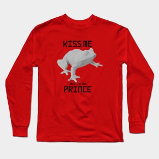 Kiss Me And I Will Be Your Prince Funny Text With Frog Shape Long Sleeve T-Shirt